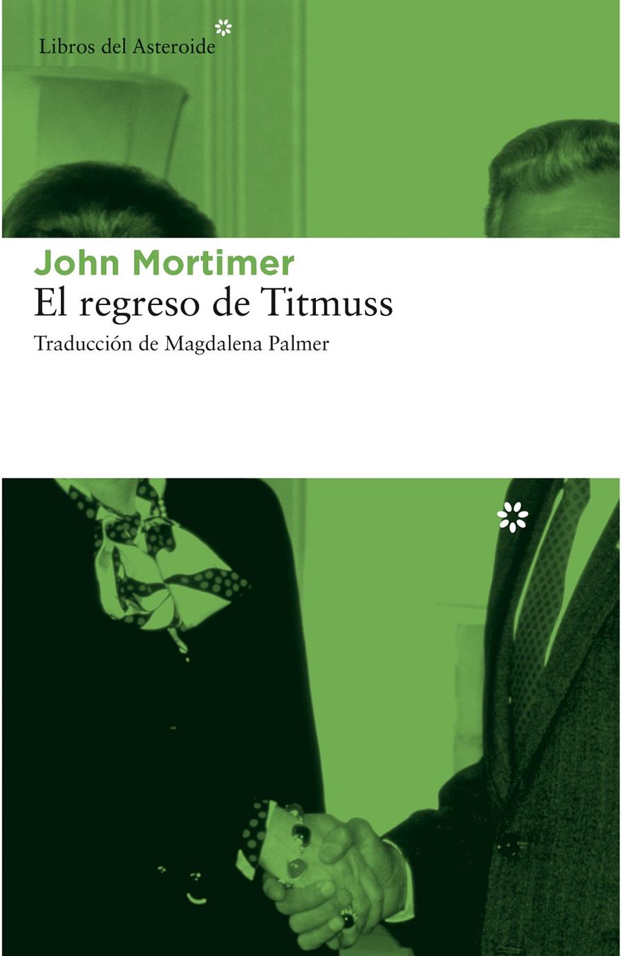 EL REGRESO  DE TITMUSS | 9788415625711 | JOHN MORTIMER | Llibreria La Font de Mimir - Llibreria online Barcelona - Comprar llibres català i castellà