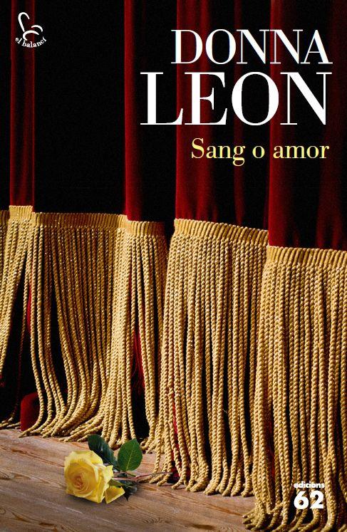 SANG O AMOR | 9788429774269 | DONNA LEON | Llibreria La Font de Mimir - Llibreria online Barcelona - Comprar llibres català i castellà