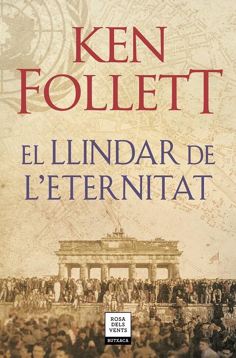 EL LLINDAR DE L'ETERNITAT (THE CENTURY 3) | 9788417444860 | FOLLETT, KEN | Llibreria La Font de Mimir - Llibreria online Barcelona - Comprar llibres català i castellà