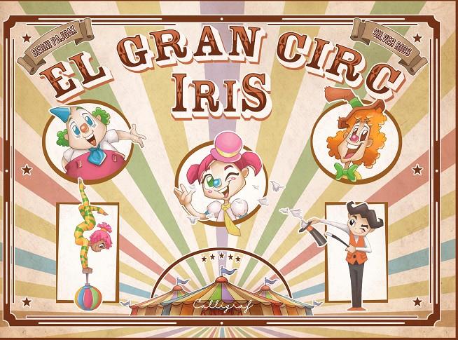 EL GRAN CIRC IRIS | 9788412078220 | PAJDAK, BERNI | Llibreria La Font de Mimir - Llibreria online Barcelona - Comprar llibres català i castellà