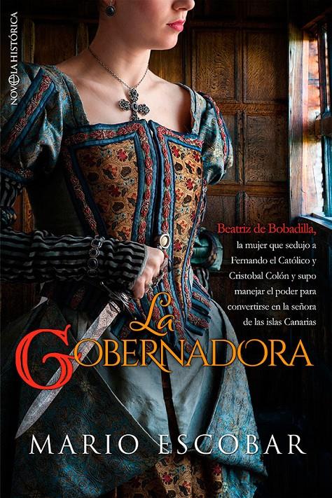 LA GOBERNADORA | 9788413843834 | ESCOBAR, MARIO | Llibreria La Font de Mimir - Llibreria online Barcelona - Comprar llibres català i castellà