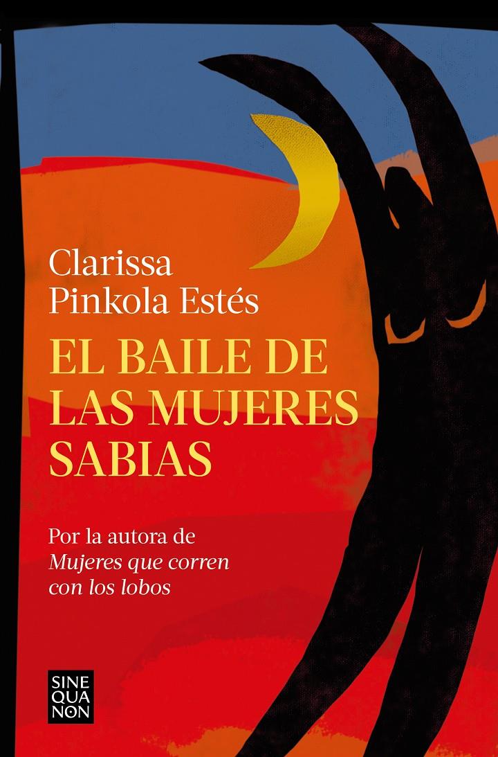 EL BAILE DE LAS MUJERES SABIAS | 9788466673822 | ESTÉS, CLARISSA PINKOLA | Llibreria La Font de Mimir - Llibreria online Barcelona - Comprar llibres català i castellà