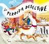 LA PERRITA DETECTIVE | 9788498019568 | DONALDSON, JULIA/OGILVIE, SARA | Llibreria La Font de Mimir - Llibreria online Barcelona - Comprar llibres català i castellà