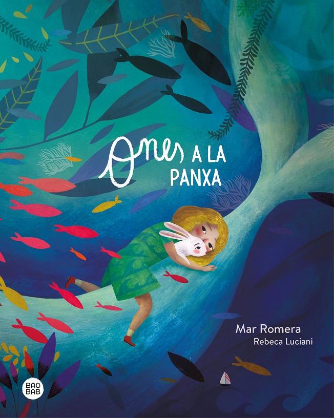 ONES A LA PANXA | 9788418444227 | ROMERA, MAR/LUCIANI, REBECA | Llibreria La Font de Mimir - Llibreria online Barcelona - Comprar llibres català i castellà