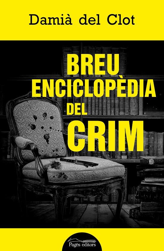 BREU ENCICLOPÈDIA DEL CRIM | 9788413033761 | DEL CLOT TRIAS, DAMIÀ | Llibreria La Font de Mimir - Llibreria online Barcelona - Comprar llibres català i castellà