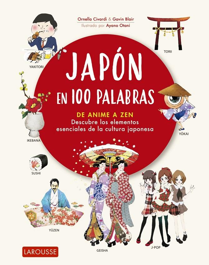 JAPÓN EN 100 PALABRAS | 9788418100482 | CIVARDI, ORNELLA/BLAIR, GAVIN | Llibreria La Font de Mimir - Llibreria online Barcelona - Comprar llibres català i castellà