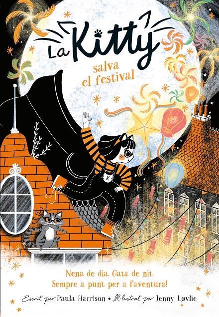 LA KITTY SALVA EL FESTIVAL (=^LA KITTY^=) | 9788420451565 | HARRISON, PAULA | Llibreria La Font de Mimir - Llibreria online Barcelona - Comprar llibres català i castellà