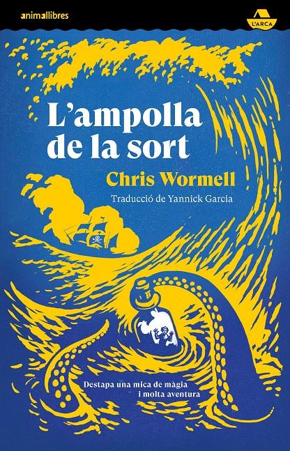 L'AMPOLLA DE LA SORT | 9788419659378 | CHRIS WORMELL | Llibreria La Font de Mimir - Llibreria online Barcelona - Comprar llibres català i castellà