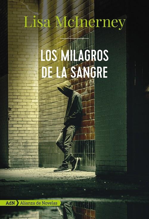 LOS MILAGROS DE LA SANGRE (ADN) | 9788491812463 | MCINERNEY, LISA | Llibreria La Font de Mimir - Llibreria online Barcelona - Comprar llibres català i castellà