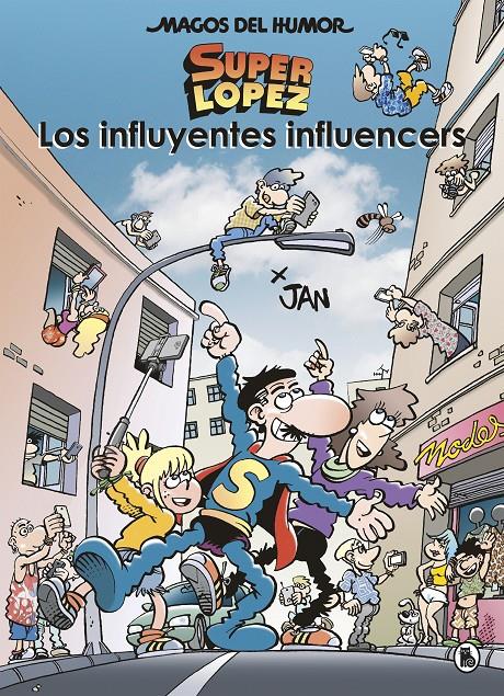 LOS INFLUYENTES INFLUENCERS (MAGOS DEL HUMOR SUPERLÓPEZ 207) | 9788402424570 | JAN, | Llibreria La Font de Mimir - Llibreria online Barcelona - Comprar llibres català i castellà