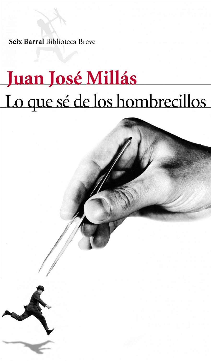 LO QUE SÉ DE LOS HOMBRECILLOS | 9788432212963 | MILLAS, JUAN JOSE | Llibreria La Font de Mimir - Llibreria online Barcelona - Comprar llibres català i castellà