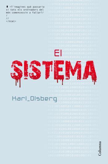 EL SISTEMA | 9788466414005 | KARL OLSBERG | Llibreria La Font de Mimir - Llibreria online Barcelona - Comprar llibres català i castellà