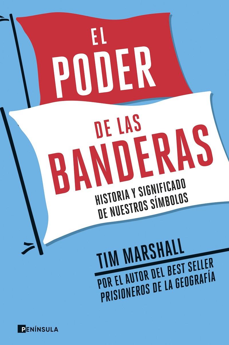 EL PODER DE LAS BANDERAS | 9788499429588 | MARSHALL, TIM | Llibreria La Font de Mimir - Llibreria online Barcelona - Comprar llibres català i castellà