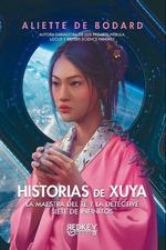 HISTORIAS DE XUYA | 9788412543865 | DE BODARD, ALIETTE | Llibreria La Font de Mimir - Llibreria online Barcelona - Comprar llibres català i castellà