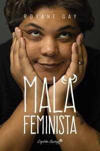MALA FEMINISTA | 9788494588648 | GAY, ROXANE | Llibreria La Font de Mimir - Llibreria online Barcelona - Comprar llibres català i castellà