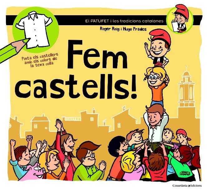 FEM CASTELLS! | 9788490342381 | ROIG, ROGER | Llibreria La Font de Mimir - Llibreria online Barcelona - Comprar llibres català i castellà