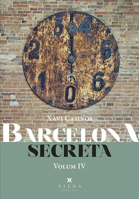 BARCELONA SECRETA, 4 | 9788418908934 | CASINOS COMAS, XAVIER | Llibreria La Font de Mimir - Llibreria online Barcelona - Comprar llibres català i castellà