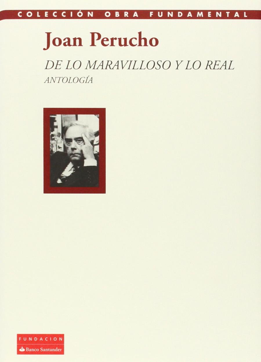 DE LO MARAVILLOSO Y LO REAL | 9788492543618 | PERUCHO, JOAN  / MONMANY, MERCEDES COMP. / MONMANY, MERCEDES PR. | Llibreria La Font de Mimir - Llibreria online Barcelona - Comprar llibres català i castellà