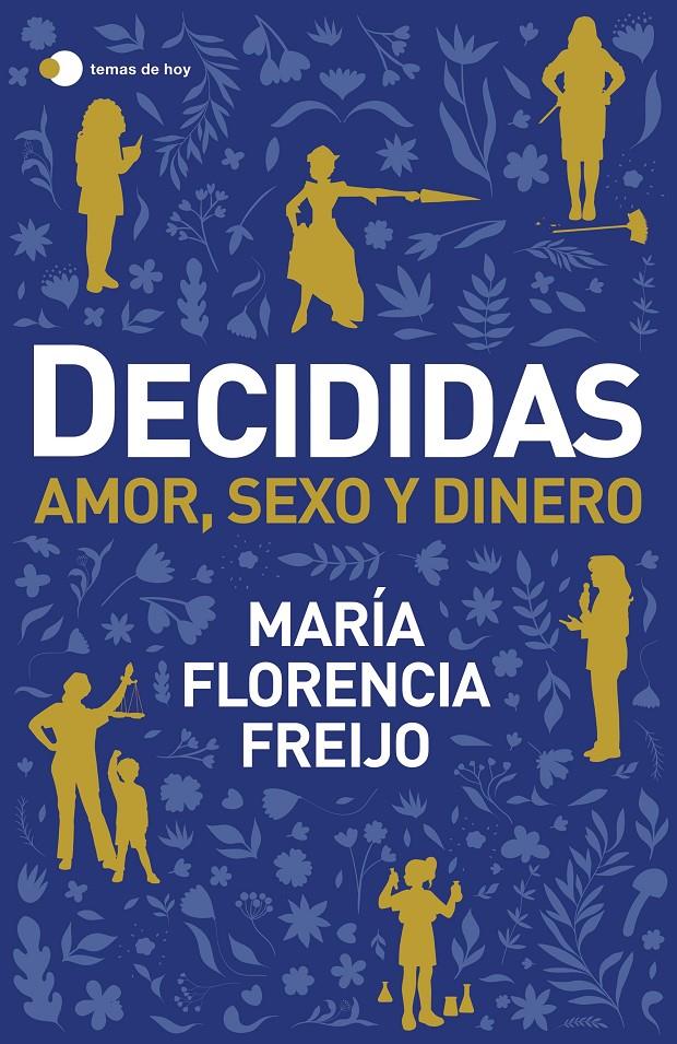 DECIDIDAS | 9788499989372 | FREIJO, MARÍA FLORENCIA | Llibreria La Font de Mimir - Llibreria online Barcelona - Comprar llibres català i castellà