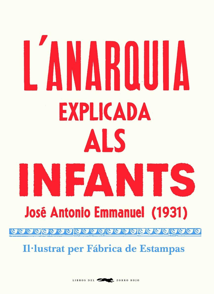 L'ANARQUIA EXPLICADA ALS INFANTS | 9788412270464 | EMMANUEL, JOSE ANTONIO | Llibreria La Font de Mimir - Llibreria online Barcelona - Comprar llibres català i castellà