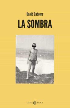 LA SOMBRA | 9788419119148 | CABRERA, DAVID | Llibreria La Font de Mimir - Llibreria online Barcelona - Comprar llibres català i castellà