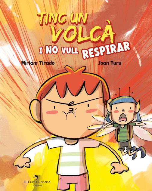 TINC UN VOLCÀ I NO VULL RESPIRAR | 9788418522673 | TIRADO, MÍRIAM | Llibreria La Font de Mimir - Llibreria online Barcelona - Comprar llibres català i castellà