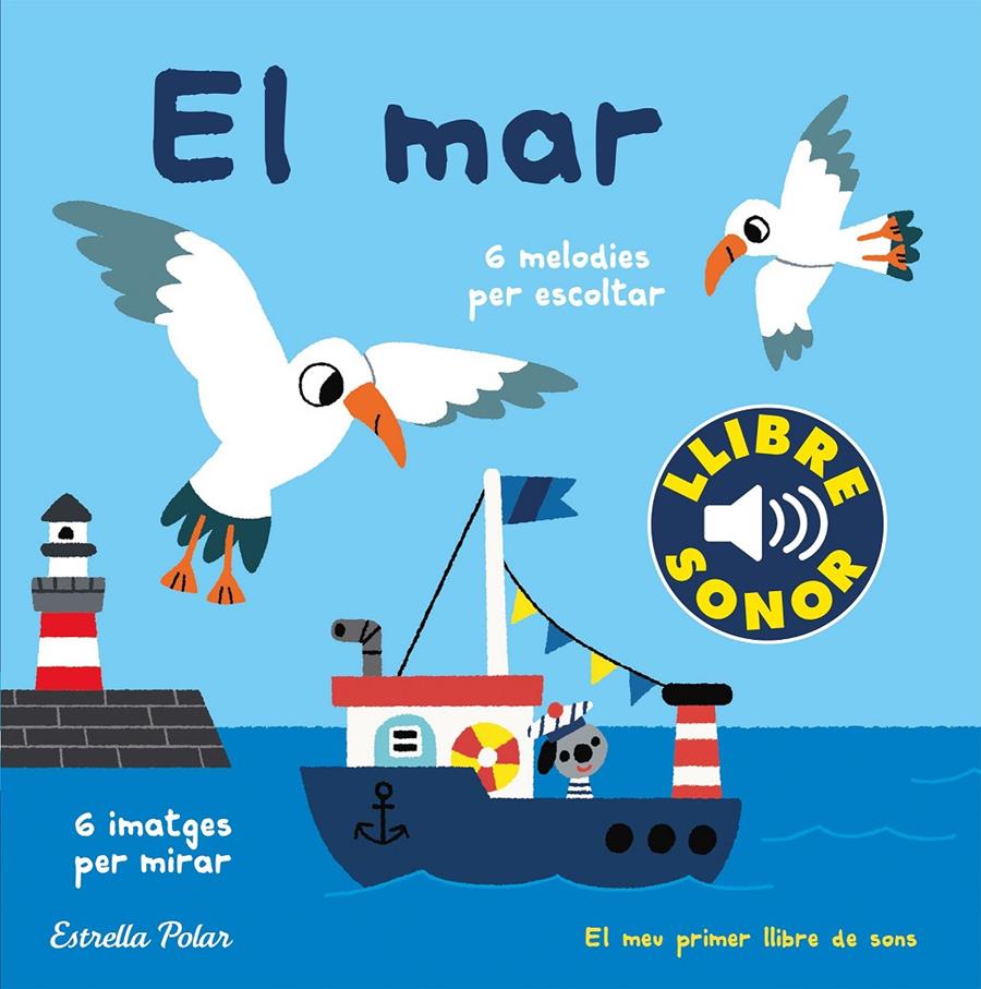 EL MAR. EL MEU PRIMER LLIBRE DE SONS | 9788491379621 | BILLET, MARION | Llibreria La Font de Mimir - Llibreria online Barcelona - Comprar llibres català i castellà