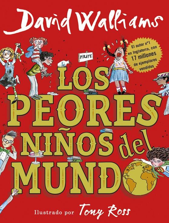 LOS PEORES NIÑOS DEL MUNDO | 9788490437698 | DAVID WALLIAMS | Llibreria La Font de Mimir - Llibreria online Barcelona - Comprar llibres català i castellà