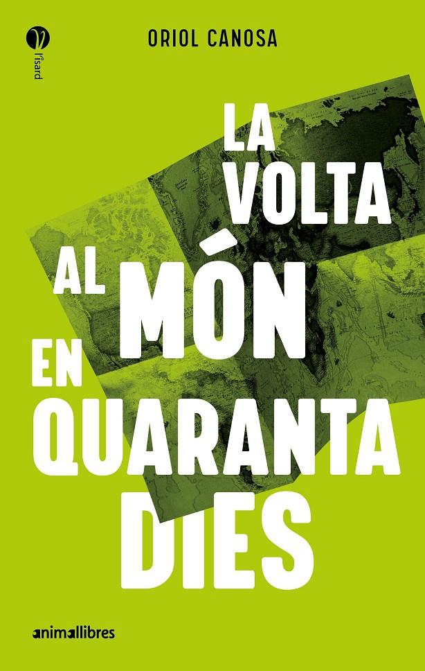 LA VOLTA AL MÓN EN QUARANTA DIES | 9788419659835 | ORIOL CANOSA | Llibreria La Font de Mimir - Llibreria online Barcelona - Comprar llibres català i castellà