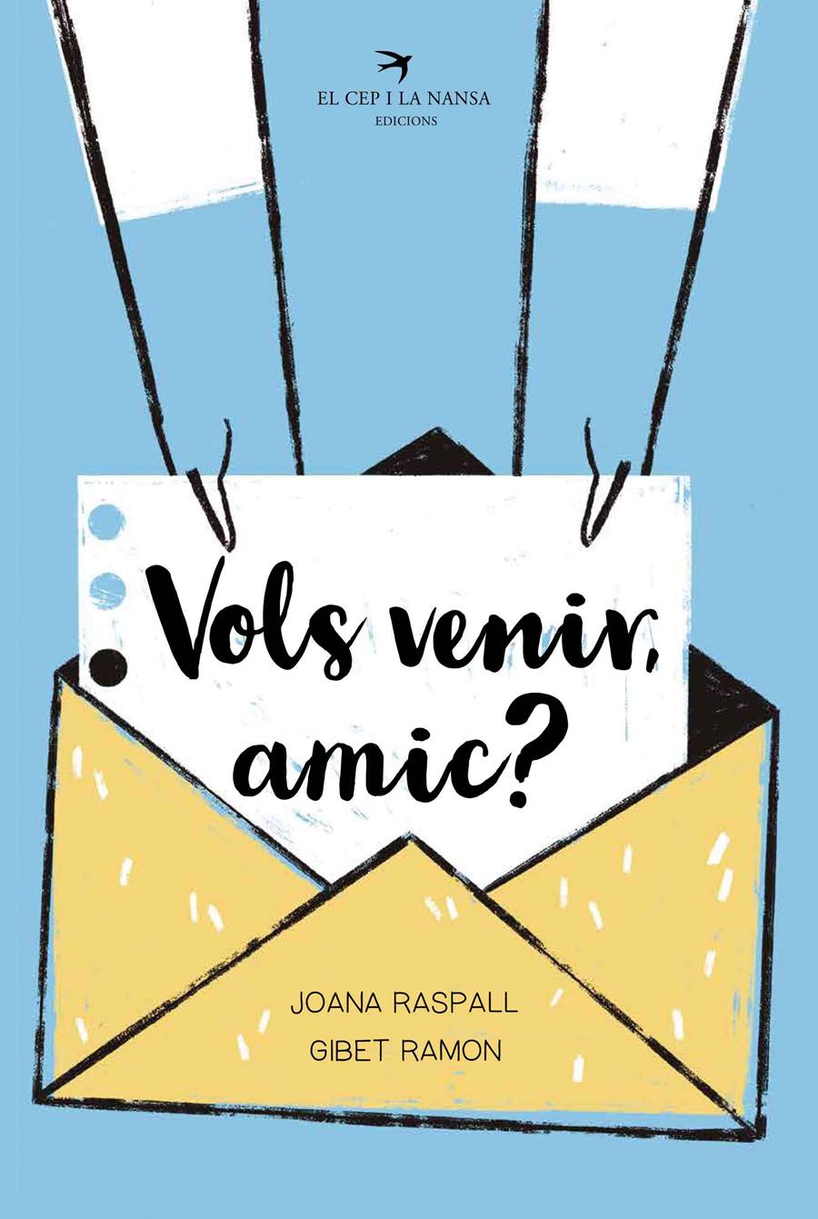 VOLS VENIR, AMIC? | 9788418522598 | RASPALL I JUANOLA, JOANA | Llibreria La Font de Mimir - Llibreria online Barcelona - Comprar llibres català i castellà