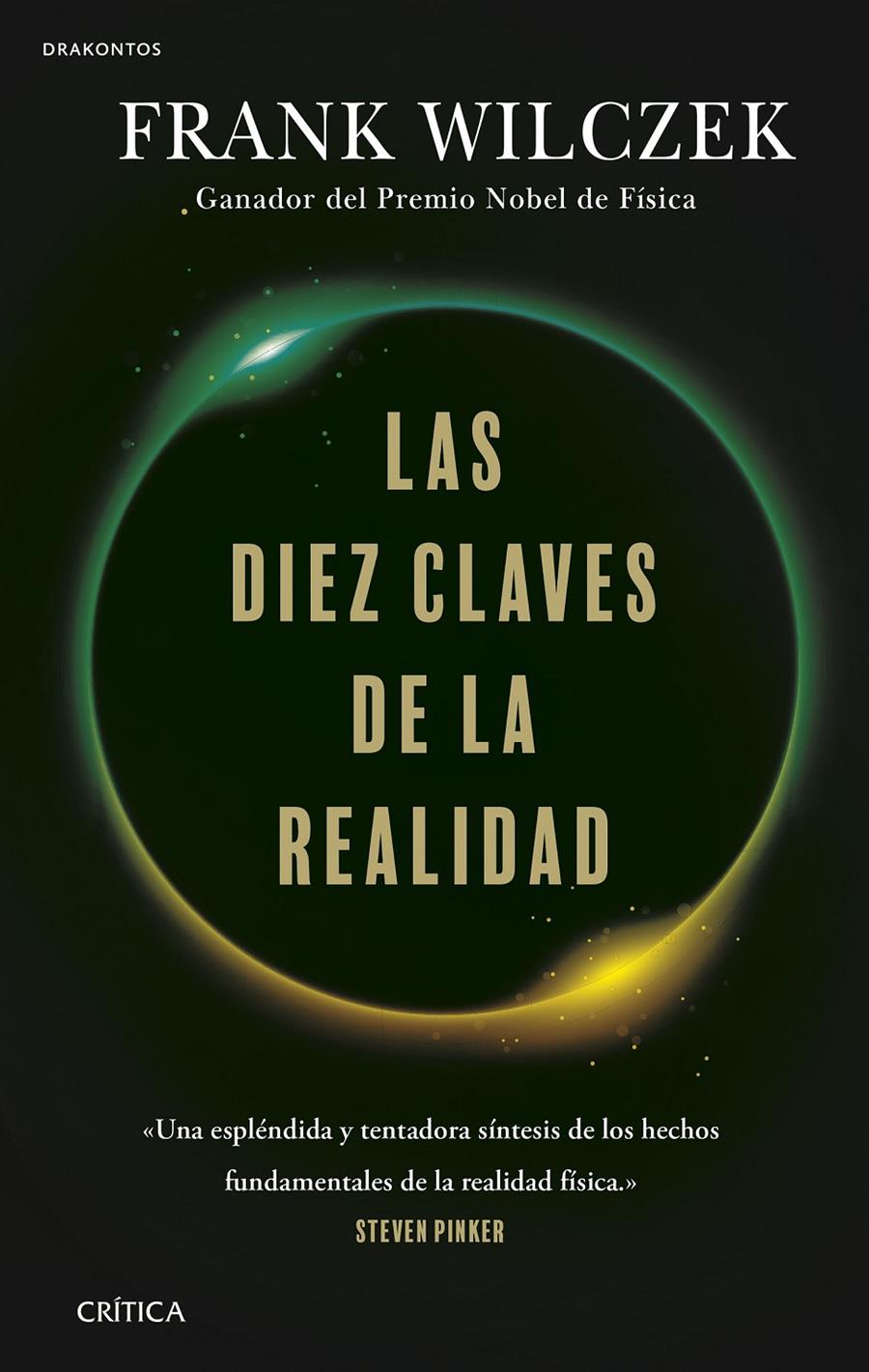 LAS DIEZ CLAVES DE LA REALIDAD | 9788491993667 | WILCZEK, FRANK | Llibreria La Font de Mimir - Llibreria online Barcelona - Comprar llibres català i castellà