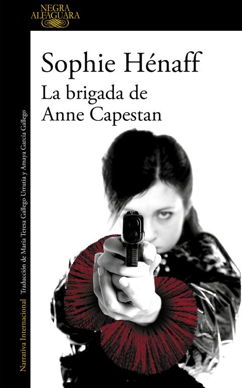 LA BRIGADA DE ANNE CAPESTAN | 9788420419466 | HENAFF, SOPHIE | Llibreria La Font de Mimir - Llibreria online Barcelona - Comprar llibres català i castellà