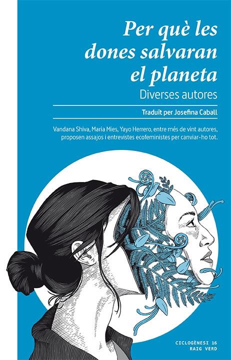 PER QUÈ LES DONES SALVARAN EL PLANETA | 9788416689859 | DIVERSES AUTORES | Llibreria La Font de Mimir - Llibreria online Barcelona - Comprar llibres català i castellà