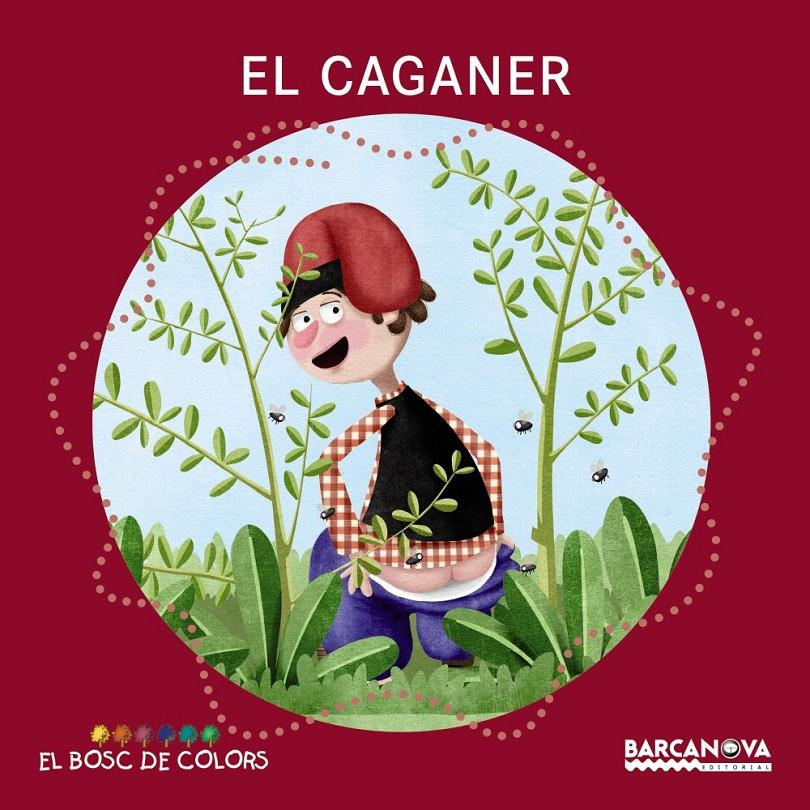 EL CAGANER | 9788448942786 | BALDÓ, ESTEL/GIL, ROSA/SOLIVA, MARIA | Llibreria La Font de Mimir - Llibreria online Barcelona - Comprar llibres català i castellà
