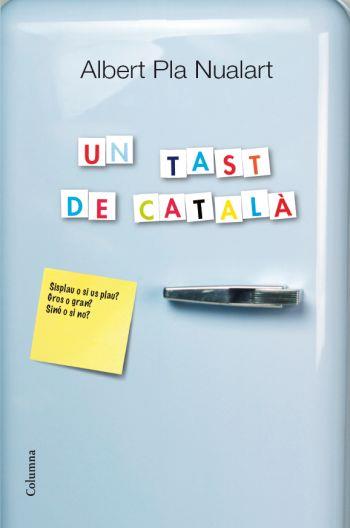 UN TAST DE CATALÀ | 9788466414203 | ALBERT PLA | Llibreria La Font de Mimir - Llibreria online Barcelona - Comprar llibres català i castellà