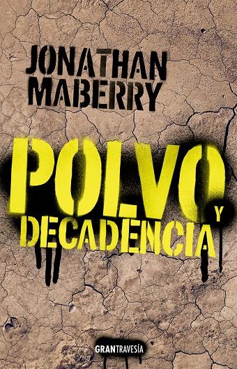 POLVO Y DECADENCIA | 9788412365542 | MABERRY, JONATHAN | Llibreria La Font de Mimir - Llibreria online Barcelona - Comprar llibres català i castellà