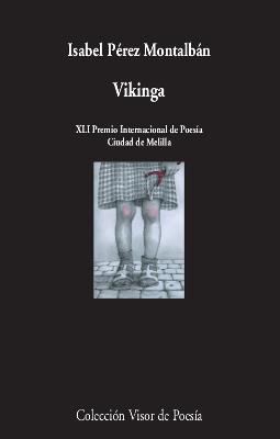 VIKINGA | 9788498954081 | PÉREZ MONTALBÁN, ISABEL | Llibreria La Font de Mimir - Llibreria online Barcelona - Comprar llibres català i castellà