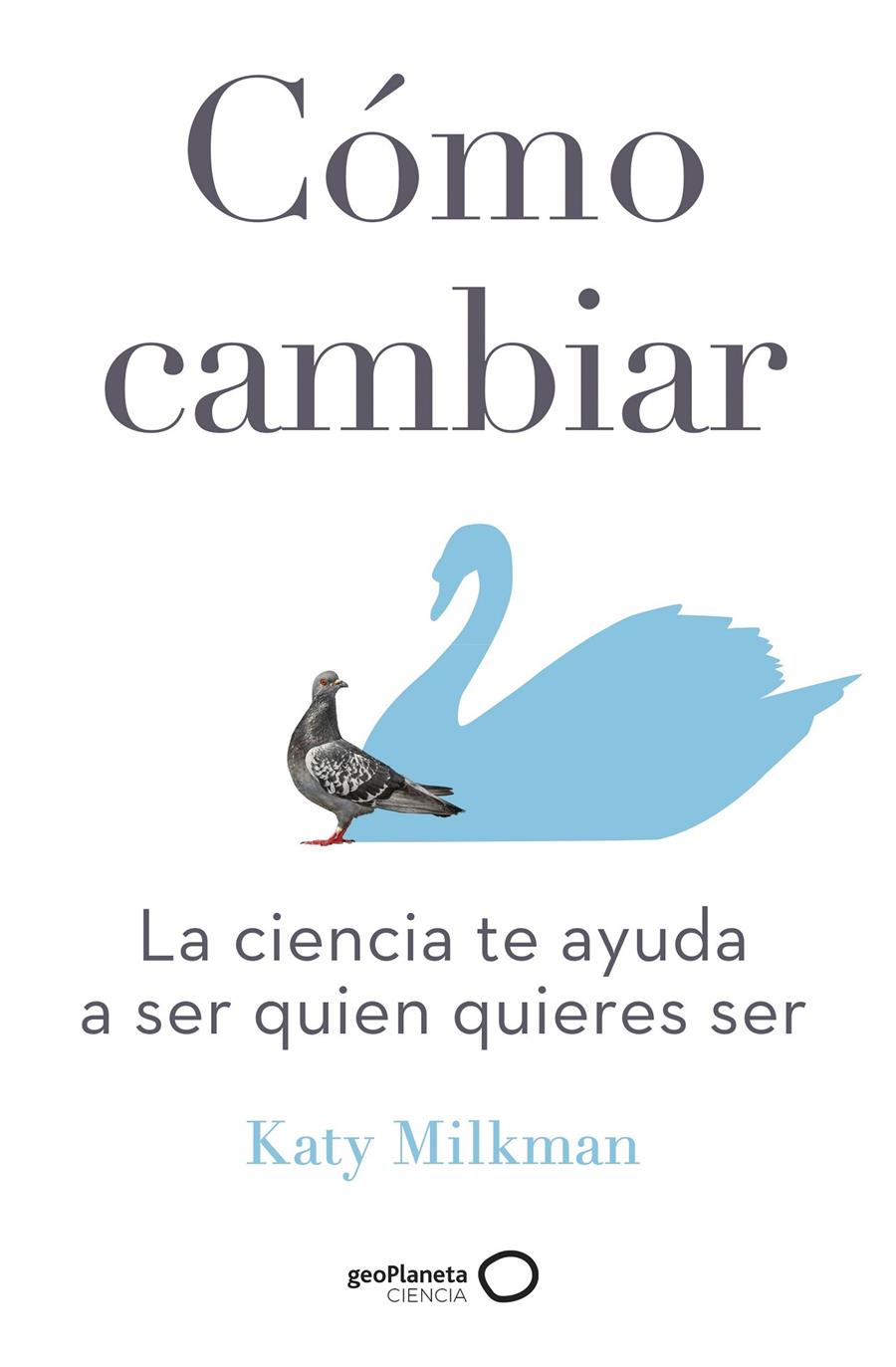 CÓMO CAMBIAR | 9788408246350 | MILKMAN, KATY | Llibreria La Font de Mimir - Llibreria online Barcelona - Comprar llibres català i castellà