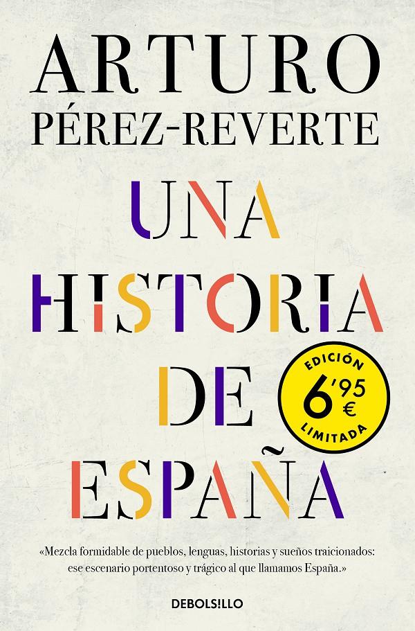UNA HISTORIA DE ESPAÑA (EDICIÓN LIMITADA A UN PRECIO ESPECIAL) | 9788466350686 | PÉREZ-REVERTE, ARTURO | Llibreria La Font de Mimir - Llibreria online Barcelona - Comprar llibres català i castellà