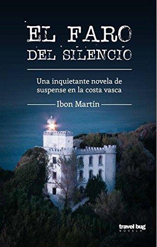 EL FARO DEL SILENCIO | 9788494091261 | MARTIN, IBON | Llibreria La Font de Mimir - Llibreria online Barcelona - Comprar llibres català i castellà
