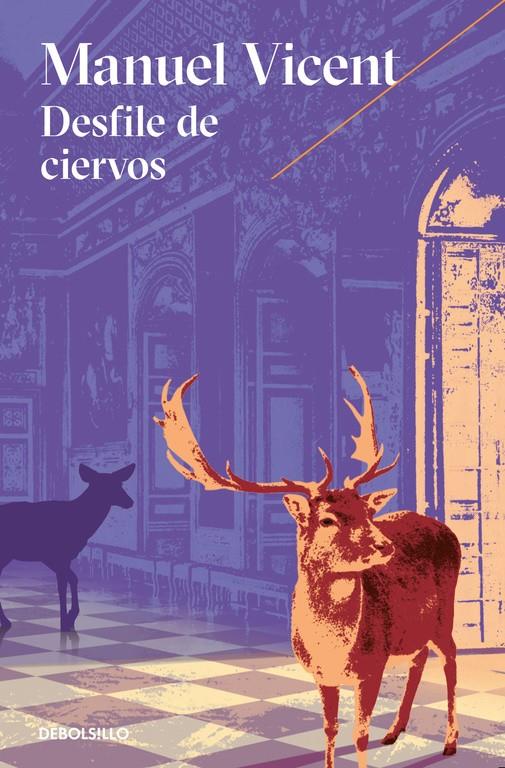 DESFILE DE CIERVOS | 9788466332859 | VICENT, MANUEL | Llibreria La Font de Mimir - Llibreria online Barcelona - Comprar llibres català i castellà