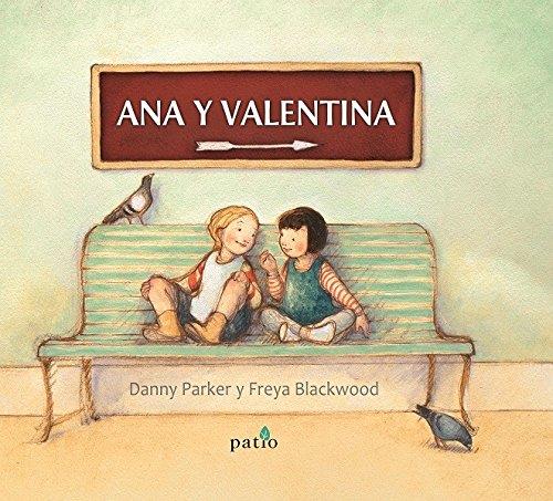 ANA Y VALENTINA | 9788417002190 | PARKER, DANNY/BLACKWOOD, FREYA | Llibreria La Font de Mimir - Llibreria online Barcelona - Comprar llibres català i castellà