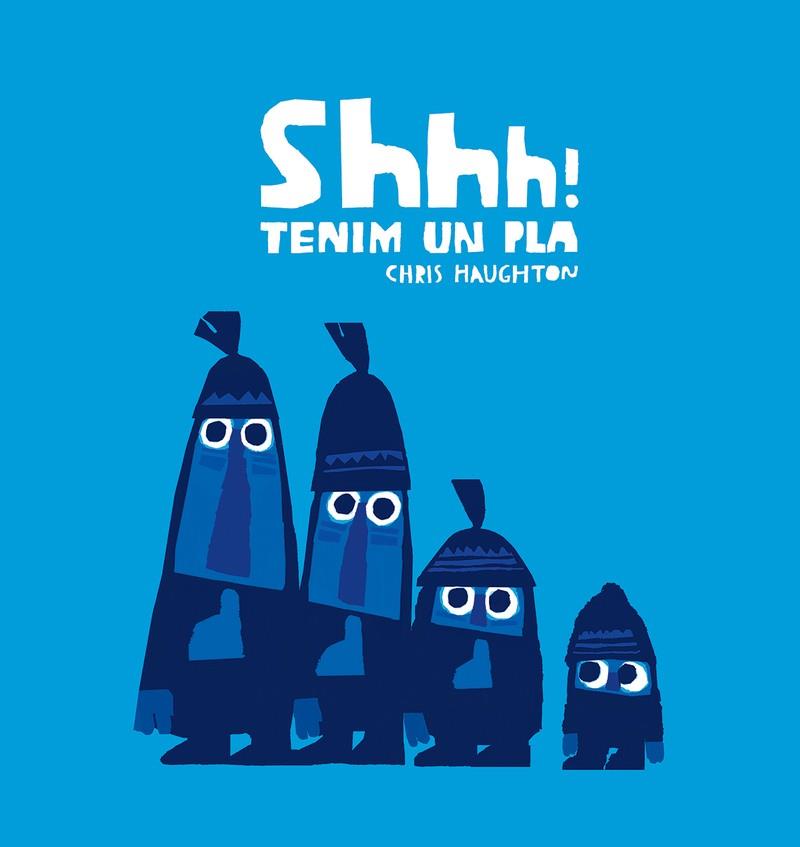 SHHH! TENIM UN PLA | 9788417673222 | HAUGHTON, CHRIS | Llibreria La Font de Mimir - Llibreria online Barcelona - Comprar llibres català i castellà
