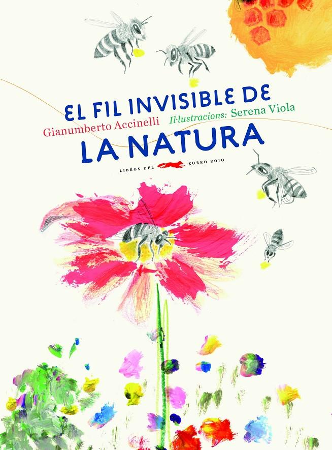 EL FIL INVISIBLE DE LA NATURA | 9788494674365 | ACCINELLI, GIANUMBERTO | Llibreria La Font de Mimir - Llibreria online Barcelona - Comprar llibres català i castellà