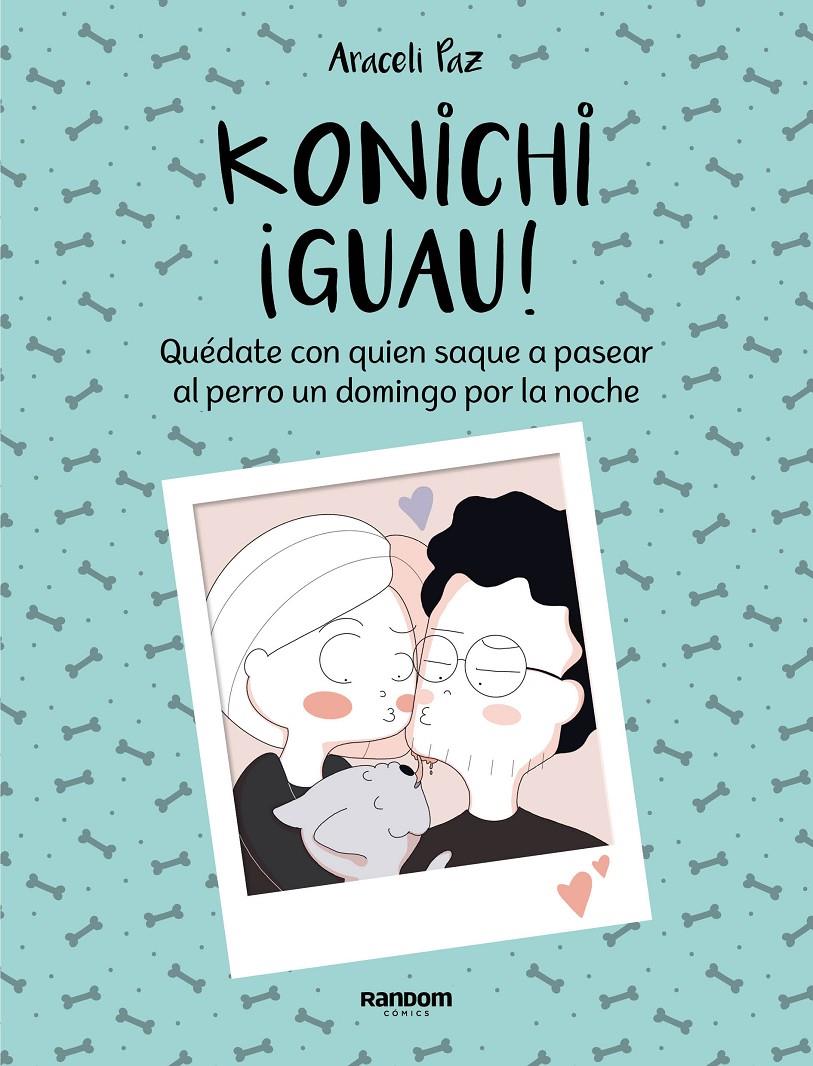 KONICHI¡GUAU! | 9788417247911 | PAZ, ARACELI | Llibreria La Font de Mimir - Llibreria online Barcelona - Comprar llibres català i castellà
