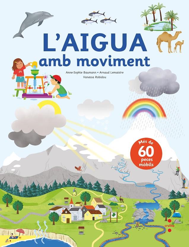 C- L'AIGUA AMB MOVIMENT | 9788466150491 | BAUMANN, ANNE-SOPHIE/LEMAISTRE , ARNAUD | Llibreria La Font de Mimir - Llibreria online Barcelona - Comprar llibres català i castellà