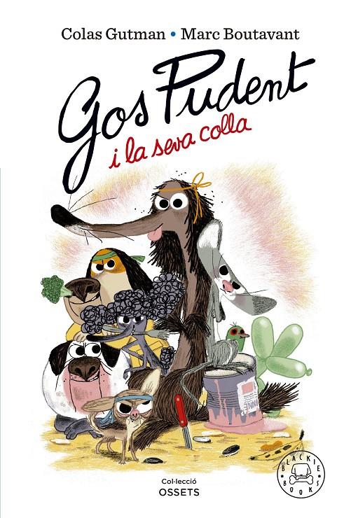 GOS PUDENT I LA SEVA COLLA | 9788419172228 | GUTMAN, COLAS | Llibreria La Font de Mimir - Llibreria online Barcelona - Comprar llibres català i castellà