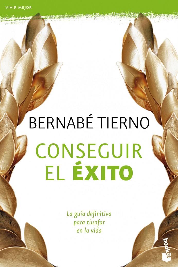 CONSEGUIR EL ÉXITO | 9788484608509 | TIERNO, BERNABÉ | Llibreria La Font de Mimir - Llibreria online Barcelona - Comprar llibres català i castellà