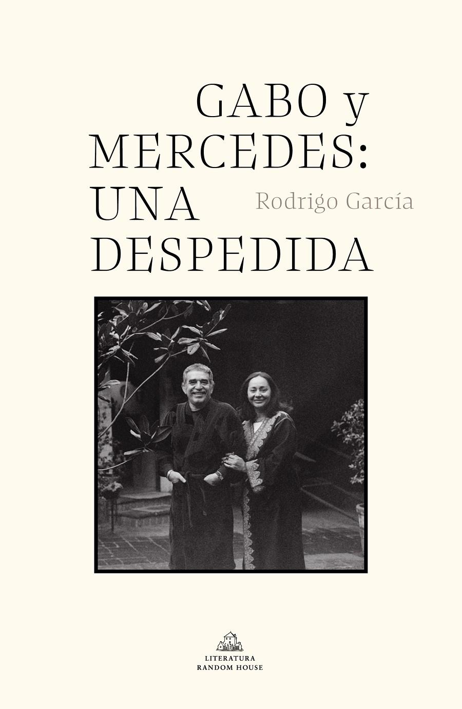 GABO Y MERCEDES: UNA DESPEDIDA | 9788439739142 | GARCÍA, RODRIGO | Llibreria La Font de Mimir - Llibreria online Barcelona - Comprar llibres català i castellà