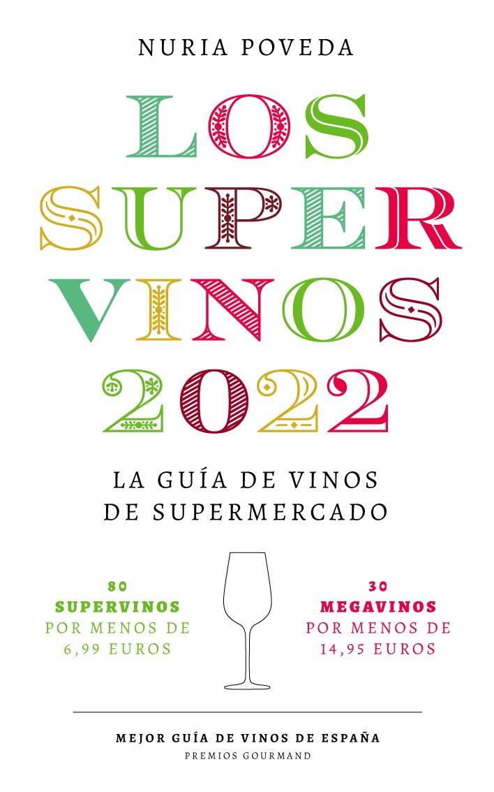 SUPERVINOS 2022 | 9788418546075 | POVEDA, NURIA | Llibreria La Font de Mimir - Llibreria online Barcelona - Comprar llibres català i castellà